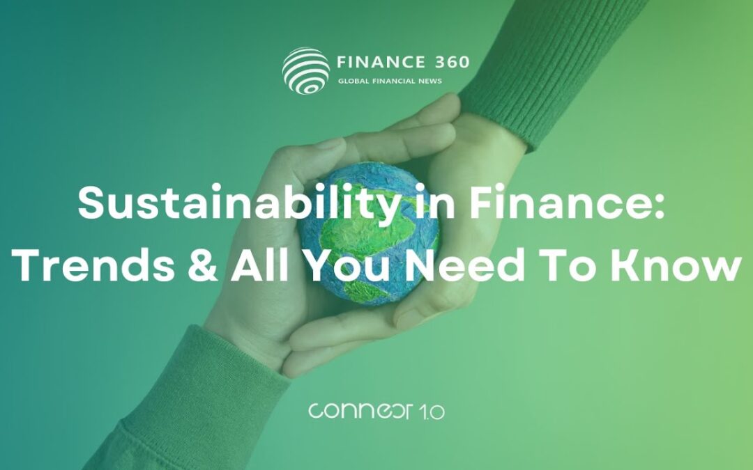 Sustainability in Finance: Trends & All You Need To Know